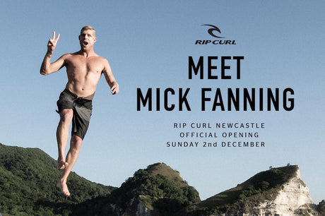 Meet Mick Fanning This Sunday - Rip Curl Newcastle Store 2-4pm. Prizes & More!