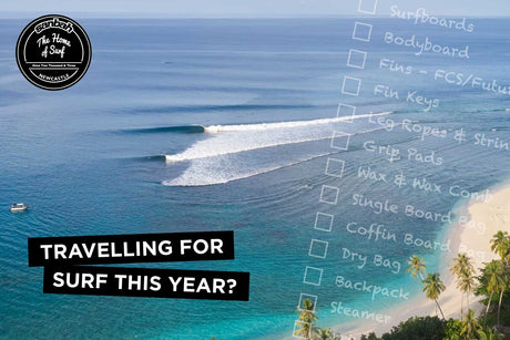 Travelling for surf this year? Use our Surf Travel Checklist!