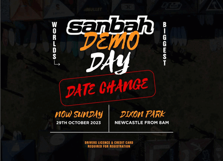 The Sanbah Surf “WORLDS BIGGEST DEMO DAY” is on again! Be at DIXON PARK BEACH – Newcastle, Sunday 29th October from 8AM to 1PM